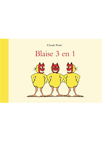 Blaise 3 en 1, de Claude Ponti