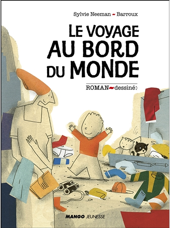 Le voyage au bord du monde, de Sylvie Neeman et Barroux