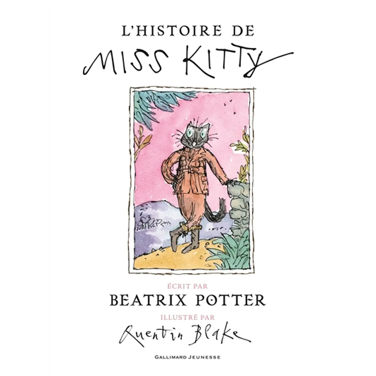 L'histoire de Miss Kitty de Beatrix Potter et Quentin Blake