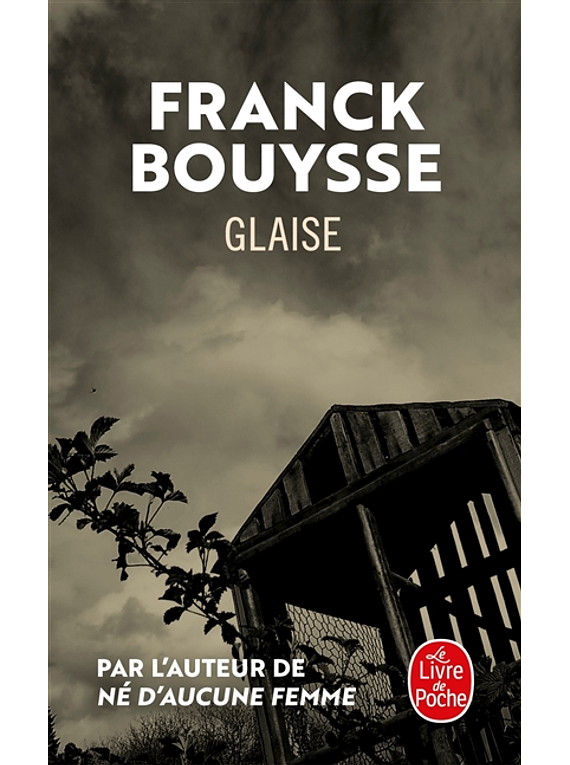 Glaise, de Franck Bouysse