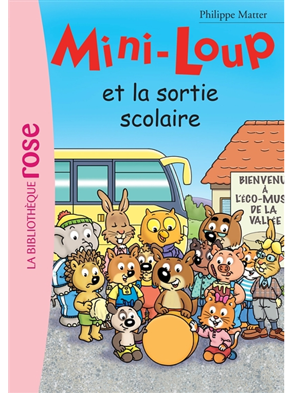 Mini-Loup et la sortie scolaire, de Philippe Matter