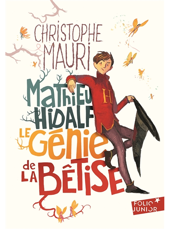 Mathieu Hidalf - Le génie de la bêtise, de Christophe Mauri