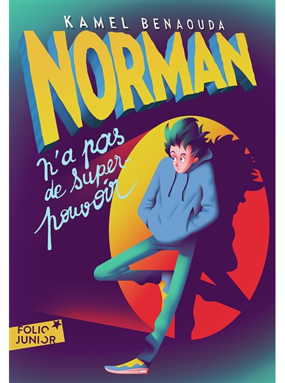 Norman n'a pas de super-pouvoir, de Kamel Benaouda