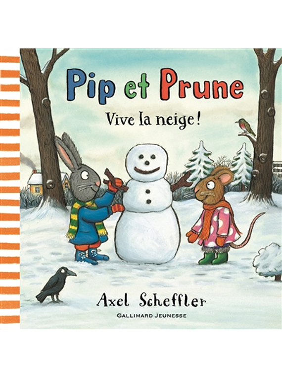 Pip et Prune - Vive la neige ! de Nosy Crow et Axel Scheffler