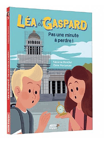 Léa et Gaspard - Pas une minute à perdre ! de Fabienne Blanchut