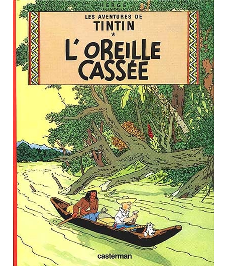 Les aventures de Tintin - L'oreille cassée, de Hergé