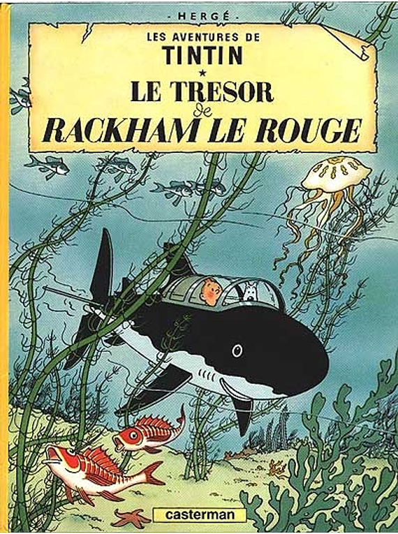 Les aventures de Tintin - Le trésor de Rackham le Rouge, de Hergé