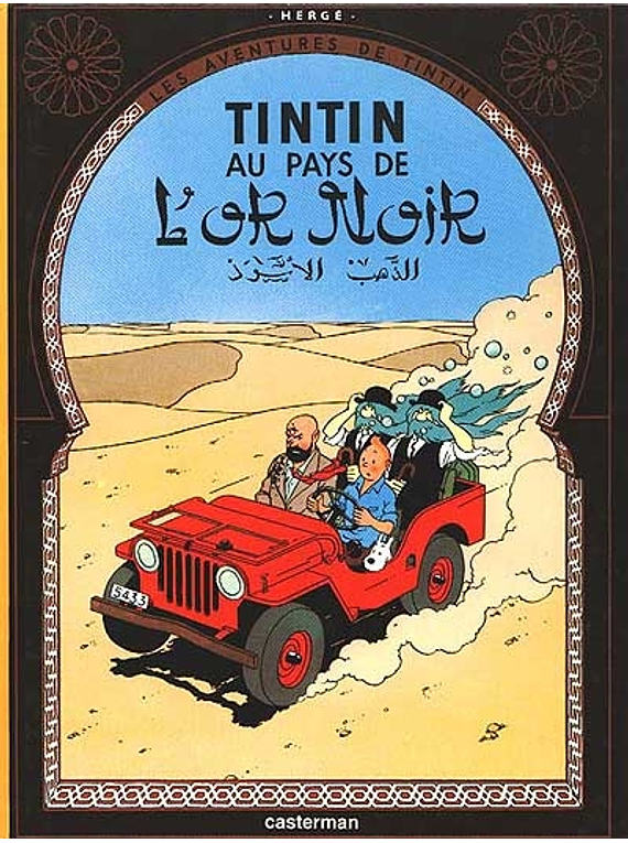 Les aventures de Tintin - Tintin au pays de l'or noir, de Hergé