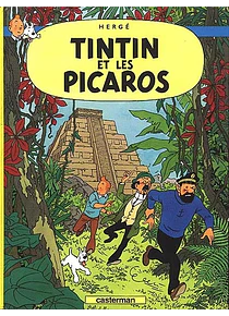Les aventures de Tintin - Tintin et les Picaros, de Hergé