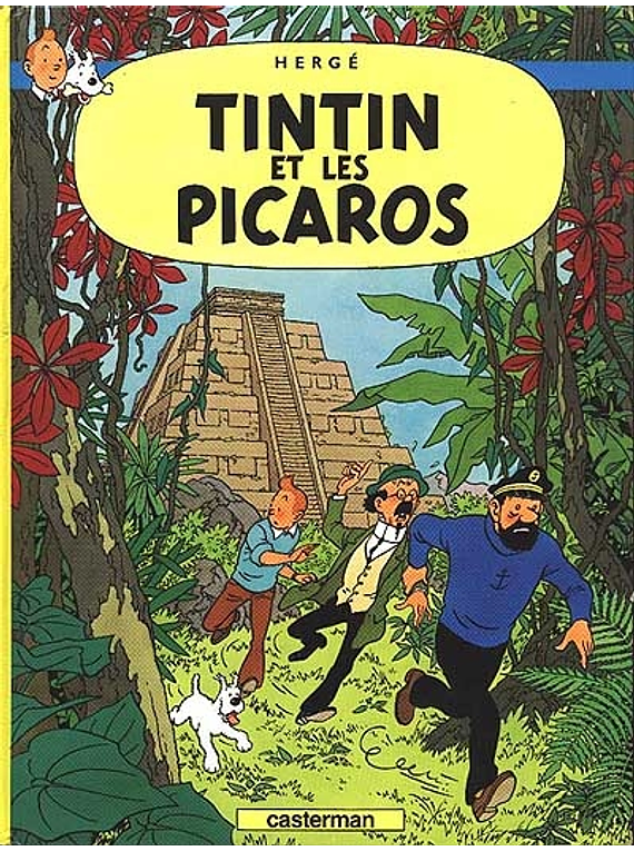 Les aventures de Tintin - Tintin et les Picaros, de Hergé