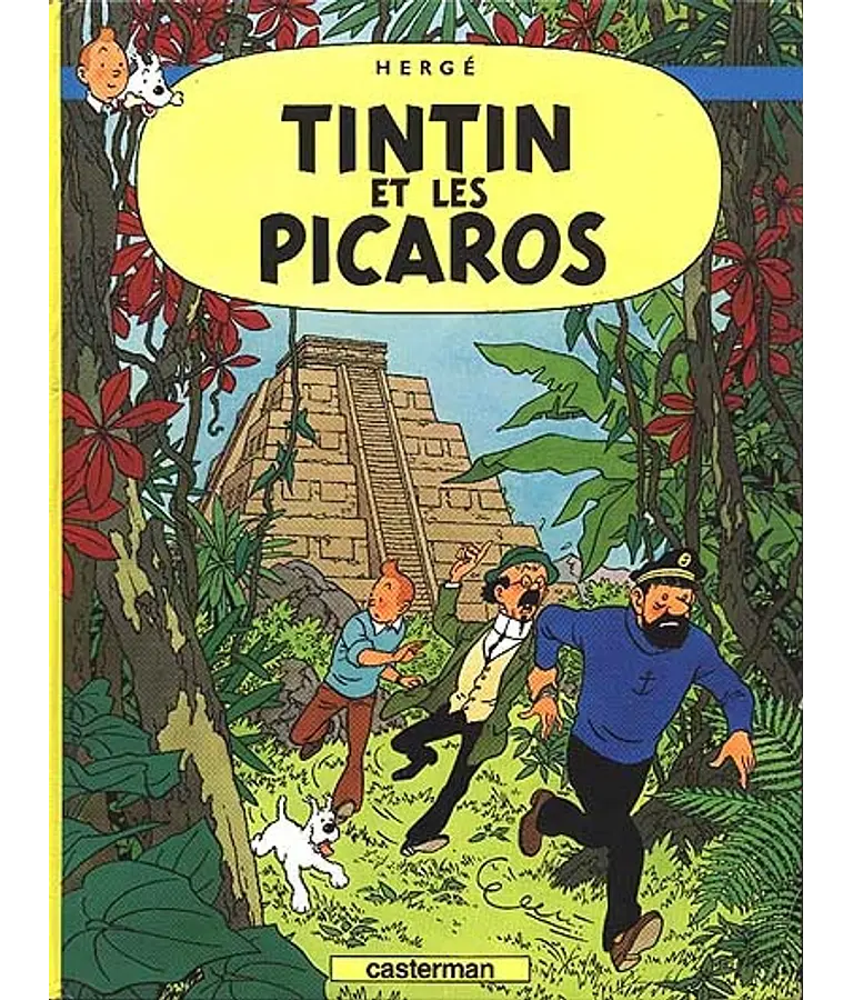 Les aventures de Tintin - Tintin et les Picaros, de Hergé