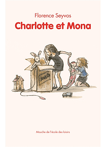 Charlotte et Mona, de Florence Seyvos