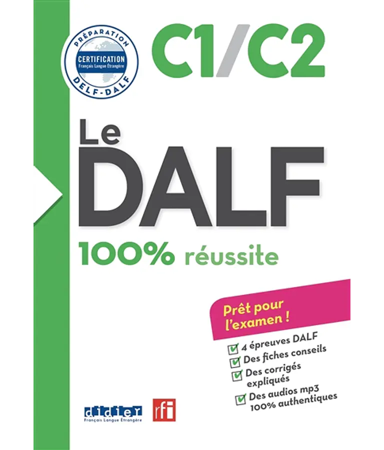 Le DALF C1-C2 : 100 % réussite