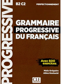 Grammaire progressive du français, B2-C2, perfectionnement
