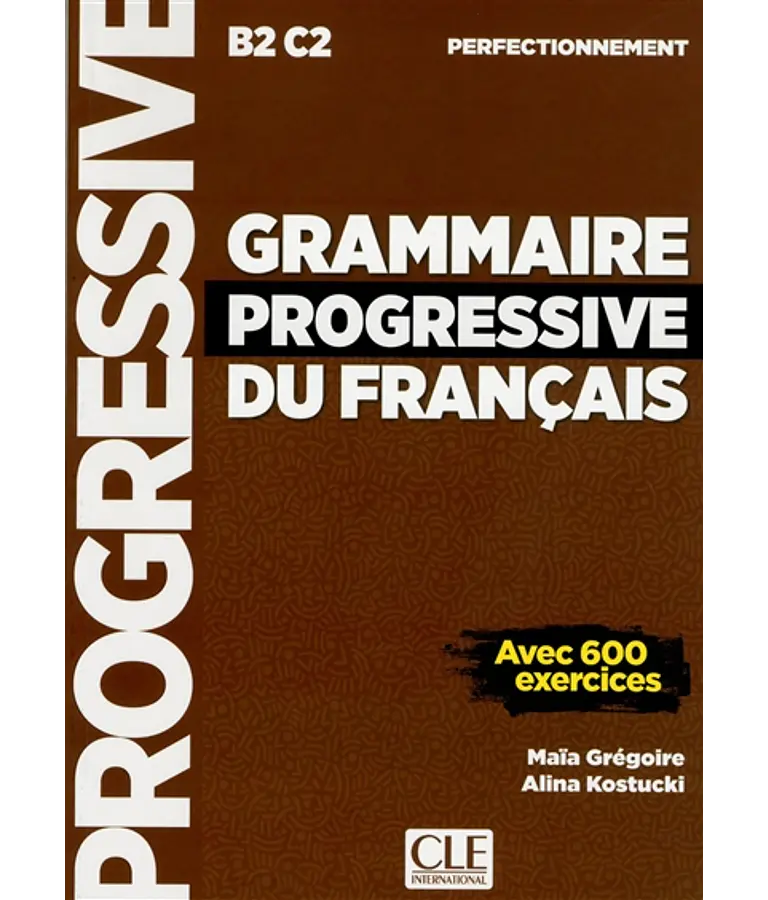 Grammaire progressive du français, B2-C2, perfectionnement