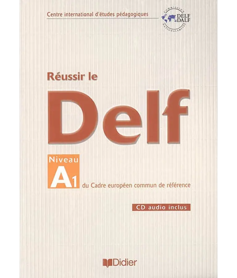 Réussir le DELF - Niveau A1