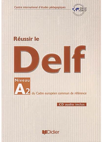 Réussir le DELF - Niveau A2