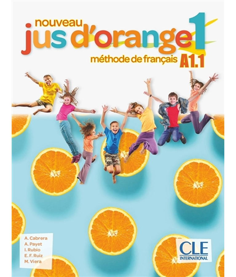 Nouveau jus d'orange 1 - A1.1 - Livre de l'élève