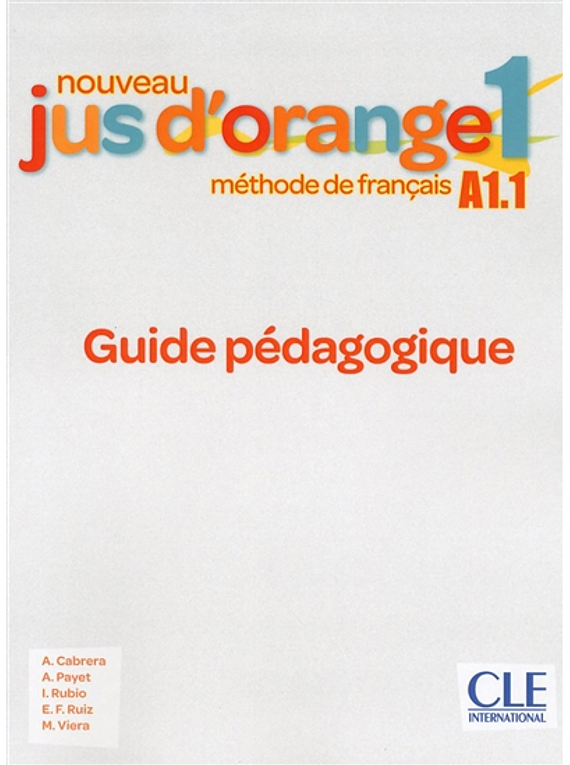 Jus d'orange 1 - Niveau A1.1 - Guide pédagogique