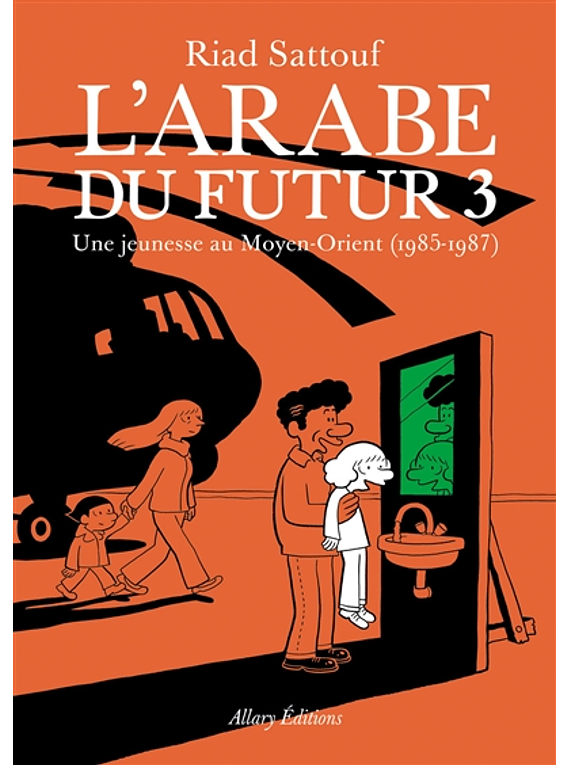 L' Arabe du futur 3, de Riad Sattouf