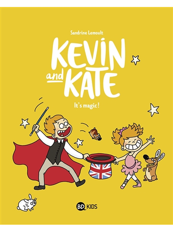 Kevin and Kate - It's magic ! de Sandrine Lemoult