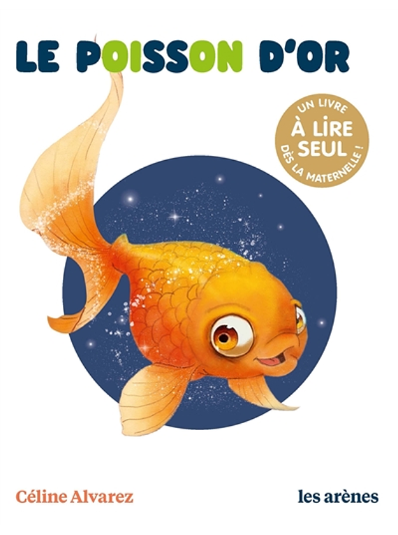 Le poisson d'or, de Céline Alvarez