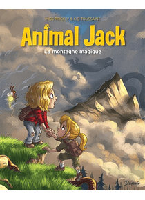 Animal Jack - La montagne magique, de Kid Toussaint et Miss Prickly