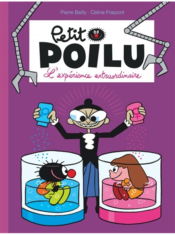 Petit Poilu - L'expérience extraordinaire, de Céline Fraipont et Pierre Bailly