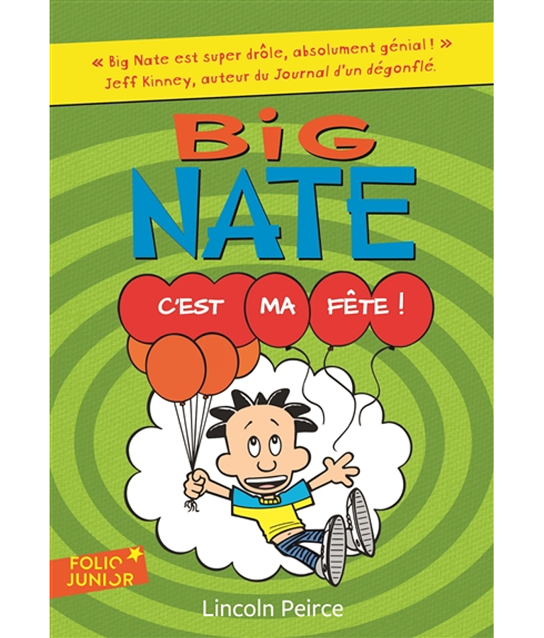 Big Nate - C'est ma fête ! de Lincoln Peirce