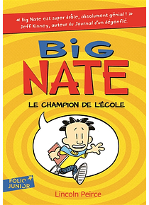Big Nate - Le champion de l'école, de Lincoln Peirce