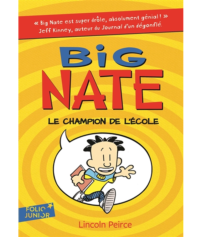 Big Nate - Le champion de l'école, de Lincoln Peirce