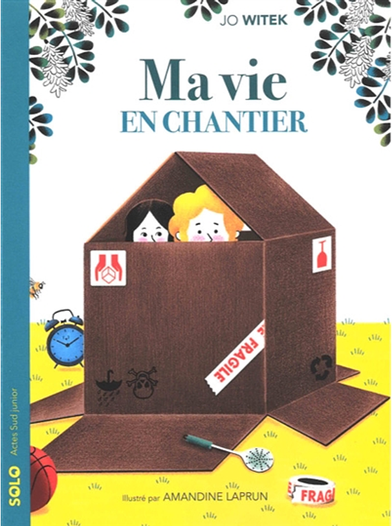 Ma vie en chantier, de Jo Witek et Amandine Laprun