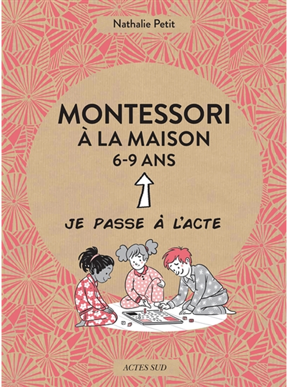 Montessori à la maison, de Nathalie et Pauline Amelin