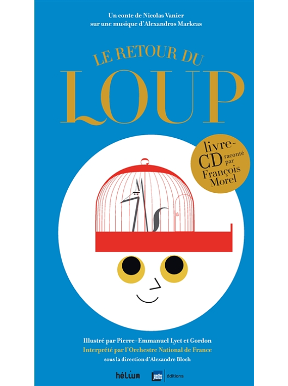 Le retour du loup, de Nicolas Vanier, voix Francois Morel