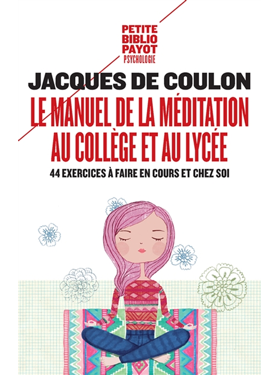 Le manuel de la méditation au collège et au lycée, deJacques de Coulon