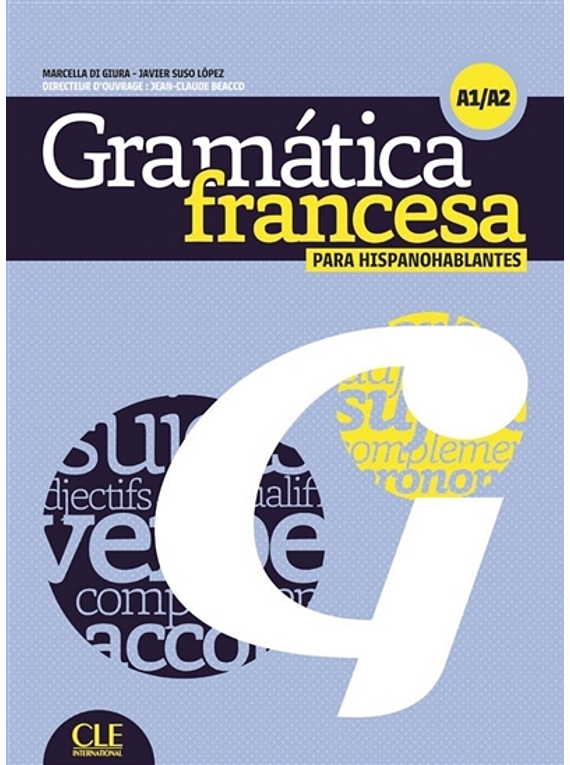 Grammaire contrastive para hispanohablantes - Niveau A1/A2 