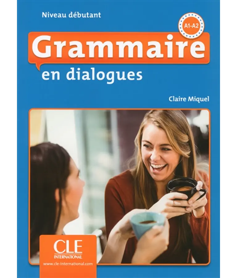 Grammaire en dialogues - Niveau A1/A2