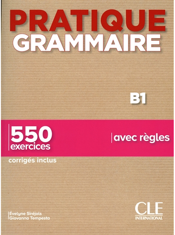 Pratique grammaire - Niveau B1