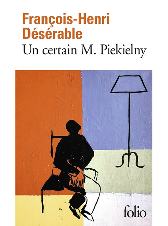 Un certain M. Piekielny, de François-Henri Désérable