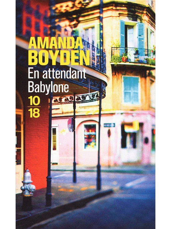 En attendant Babylone, de Amanda Boyden