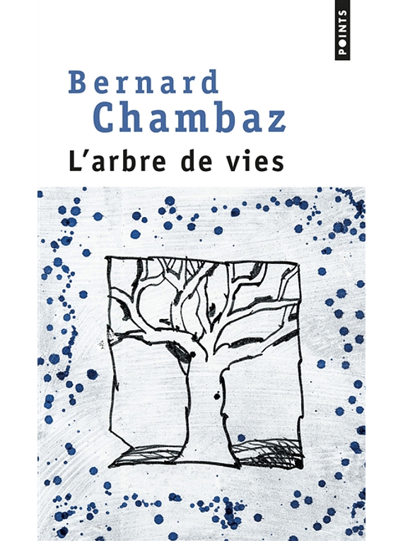 L'arbre de vies, de Bernard Chambaz