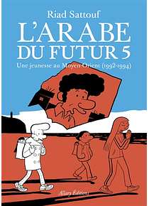 L' Arabe du futur 5, de Riad Sattouf