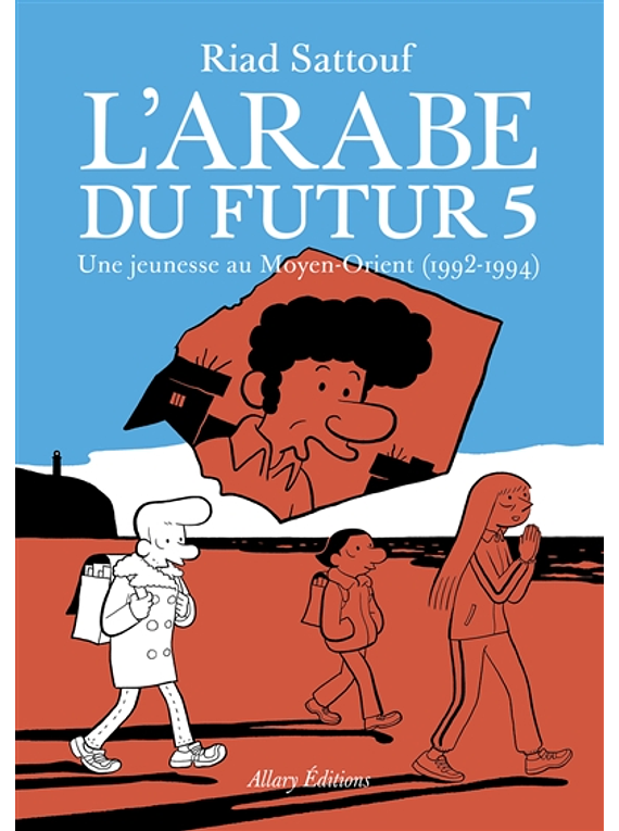 L' Arabe du futur 5, de Riad Sattouf