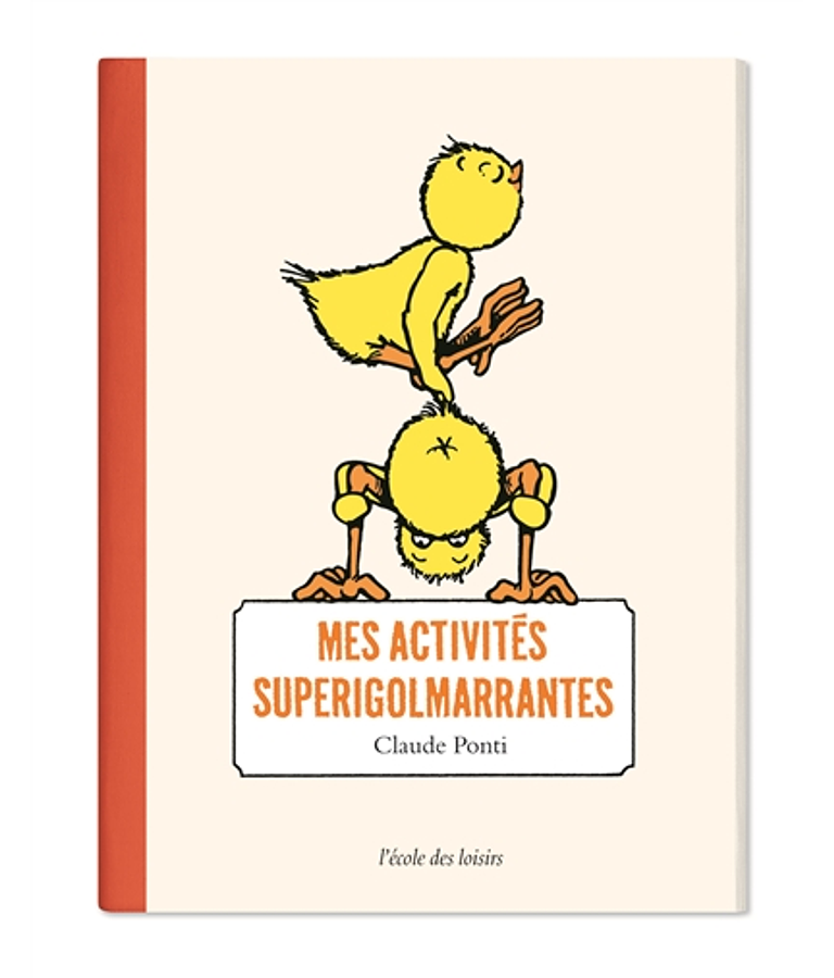 Mes activités superigolmarrantes, de Claude Ponti