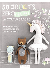 50 jouets zéro déchet en couture facile