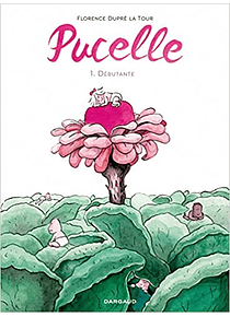 Pucelle - Débutante, de Florence Dupré La Tour