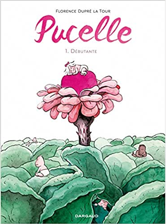 Pucelle - Débutante, de Florence Dupré La Tour