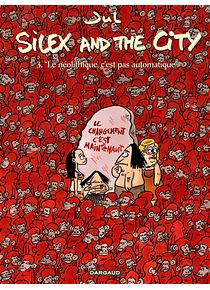 Silex and the city 3 - Le néolithique, c'est pas automatique, de Jul
