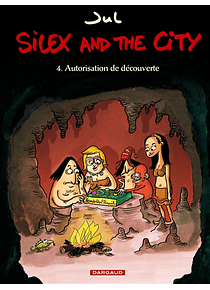 Silex and the city 4 - Autorisation de découverte, de Jul