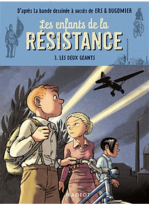 Les enfants de la Résistance 3 - Les deux géants